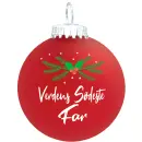 Julekugle Mat rød gran "Verdens Sødeste Far"
