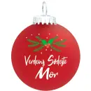 Julekugle Mat rød gran "Verdens Sødeste Mor"