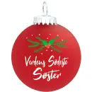 Julekugle Mat rød gran "Verdens Sødeste Søster"