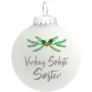 Julekugle mat hvid "Verdens sødeste Søster"