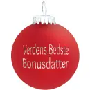 Julekugle Mat rød "Verdens Bedste Bonusdatter"