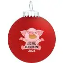 Julekugle mat rød "Jeg fik mandlen 2025"