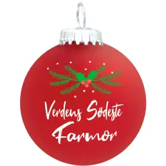 Julekugle Mat rød gran "Verdens Sødeste Farmor"