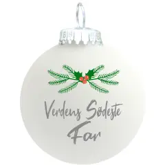 Julekugle mat hvid "Verdens sødeste Far"