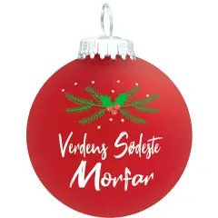 Julekugle Mat rød gran "Verdens Sødeste Morfar"