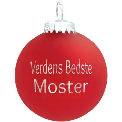 Julekugle Mat rød "Verdens Bedste Moster"