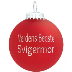Julekugle Mat rød "Verdens Bedste Svigermor"